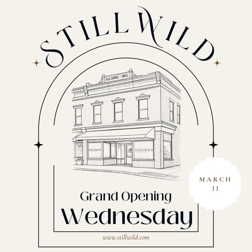 Illustration of a building with "Still Wild" signage, announcing grand opening on Wednesday, March 11.