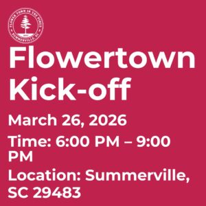 Event details for the Flowertown Kick-off on March 26, 2026, from 6:00 PM to 9:00 PM in Summerville, SC.