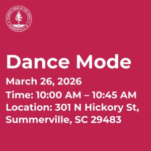 Event details for "Dance Mode" on March 26, 2026, from 10:00 AM to 10:45 AM at 301 N Hickory St, Summerville, SC.
