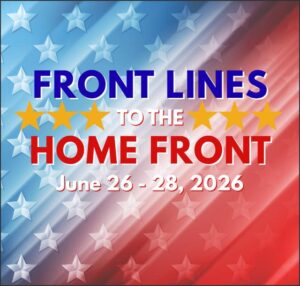 Text graphic promoting "Front Lines to the Home Front," June 26-28, 2026, with stars and a red, white, and blue background.