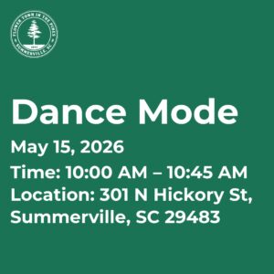 Event details for "Dance Mode" on May 15, 2026, from 10:00 AM to 10:45 AM at 301 N Hickory St, Summerville, SC.