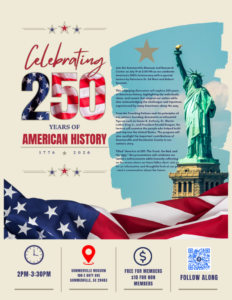 Flyer promoting a lecture on 250 years of American history at Summerville Museum, featuring the Statue of Liberty.