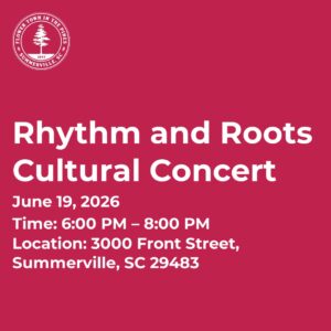 Event details for the Rhythm and Roots Cultural Concert on June 19, 2026, from 6:00 PM to 8:00 PM in Summerville, SC.