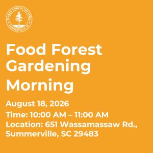Event details for Food Forest Gardening on August 18, 2026, from 10:00 AM to 11:00 AM in Summerville, SC.