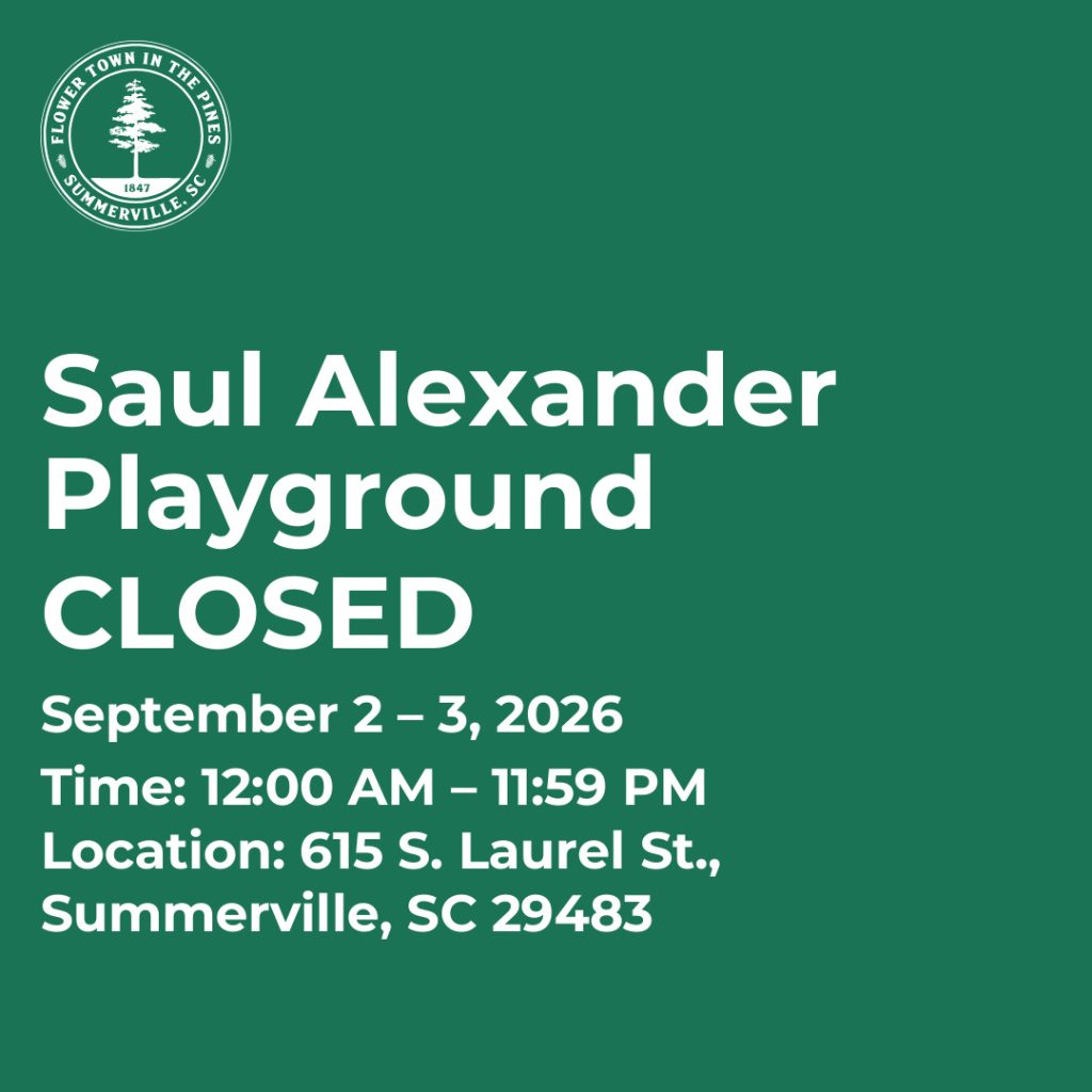 Saul Alexander Playground closed September 2-3, 2026, from 12:00 AM to 11:59 PM, at 615 S. Laurel St., Summerville, SC.