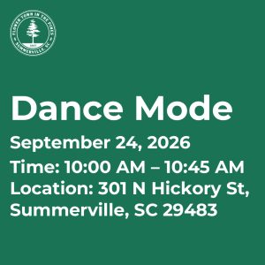 Event details for "Dance Mode" on September 24, 2026, from 10:00 AM to 10:45 AM at 301 N Hickory St, Summerville, SC.