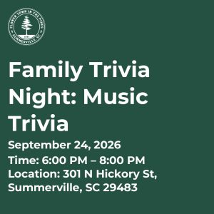 Family Trivia Night focused on music, scheduled for September 24, 2026, at 301 N Hickory St, Summerville, SC.