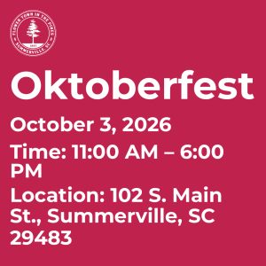 Oktoberfest event details: October 3, 2026, 11 AM to 6 PM, 102 S. Main St., Summerville, SC 29483.