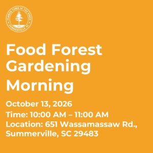 Event announcement for Food Forest Gardening on October 13, 2026, from 10:00 AM to 11:00 AM in Summerville, SC.