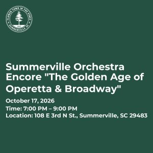 Summerville Orchestra event featuring "The Golden Age of Operetta & Broadway" on October 17, 2026.